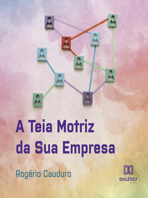 cover image of Teia Motriz da Sua Empresa